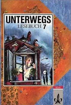 Hardcover Unterwegs, Lesebuch, Allgemeine Ausgabe, neue Rechtschreibung, 7. Schuljahr [German] Book