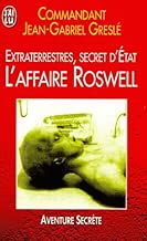Download Extraterrestres, secret d'état : L'affaire Roswell : J'ai lu n° 5145 PDF
