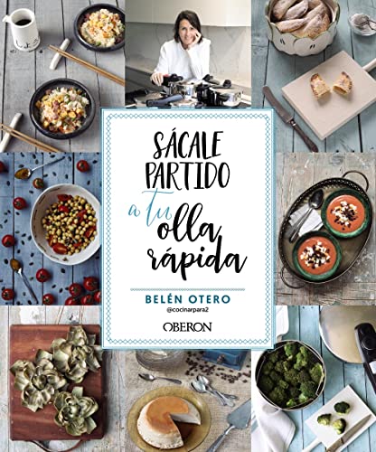 Sácale partido a tu olla rápida (Libros singulares)