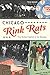 Chicago Rink Rats: The Roller Capital in Its Heyday (Sports)