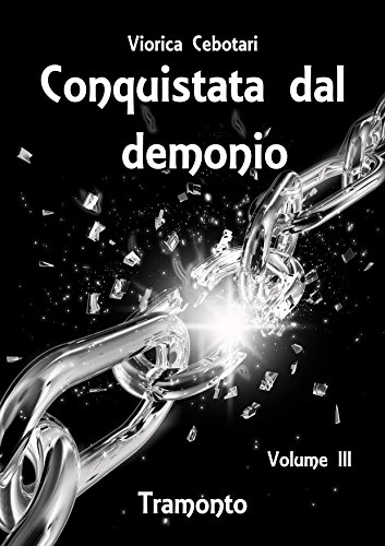 Conquistata dal demonio: Tramonto - Volume III Conquistata dal demonio: Tramonto - Volume III