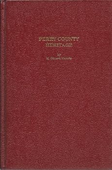 Hardcover Perry County heritage: Section 1: a history of Perry County Book