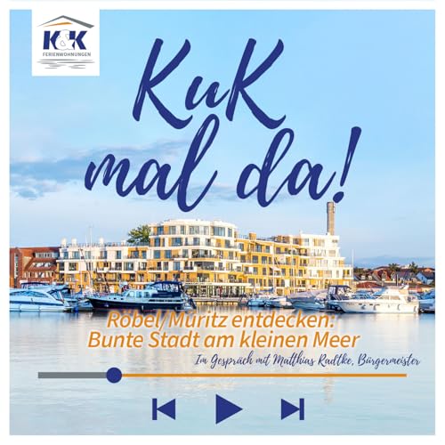 #112 R&ouml;bel/M&uuml;ritz entdecken: Bunte Stadt am kleinen Meer - Im Gespr&auml;ch mit Matthias Radtke, B&uuml;rgermeister