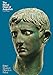 The Meroe Head of Augustus (Objects in Focus)