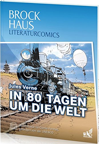 Brockhaus Literaturcomics - Weltliteratur im Comic-Format: In 80 Tagen um die Welt Brockhaus Literaturcomics - Weltliteratur im Comic-Format: In 80 Tagen um die Welt