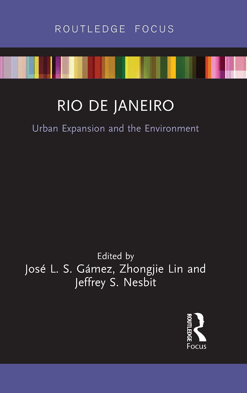 Rio de Janeiro: Urban Expansion and the Environment (Built Environment City Studies)