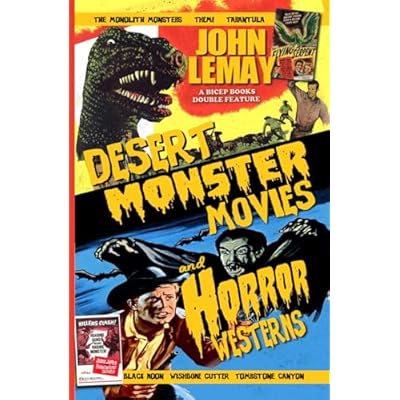 Desert Monster Movies and Horror Westerns