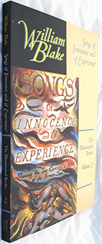 Songs of Innocence and of Experience (The Illuminated Books of William Blake, Volume 2)