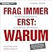 Frag immer erst: warum: Wie Führungskräfte zum Erfolg inspirieren hrung in günstig Kaufen-Frag immer erst: warum: Wie Führungskräfte zum Erfolg inspirieren