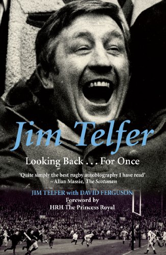 Télécharger Jim Telfer: Looking Back . . . For Once (English Edition) PDF