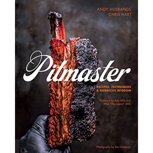 Pitmaster: Recipes, Techniques, and Barbecue Wisdom [A Cookbook] (English Edition)