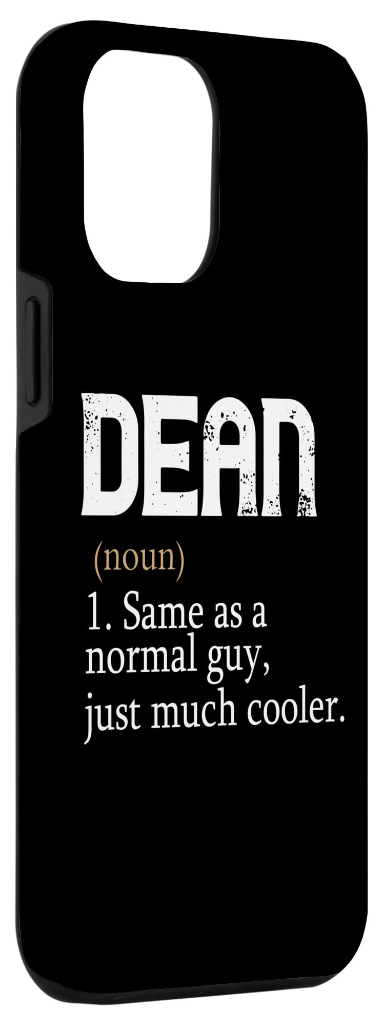 iPhone 13 Pro Max DEAN Same As A Normal Guy Just Much Cooler Personalized Case - Image 3
