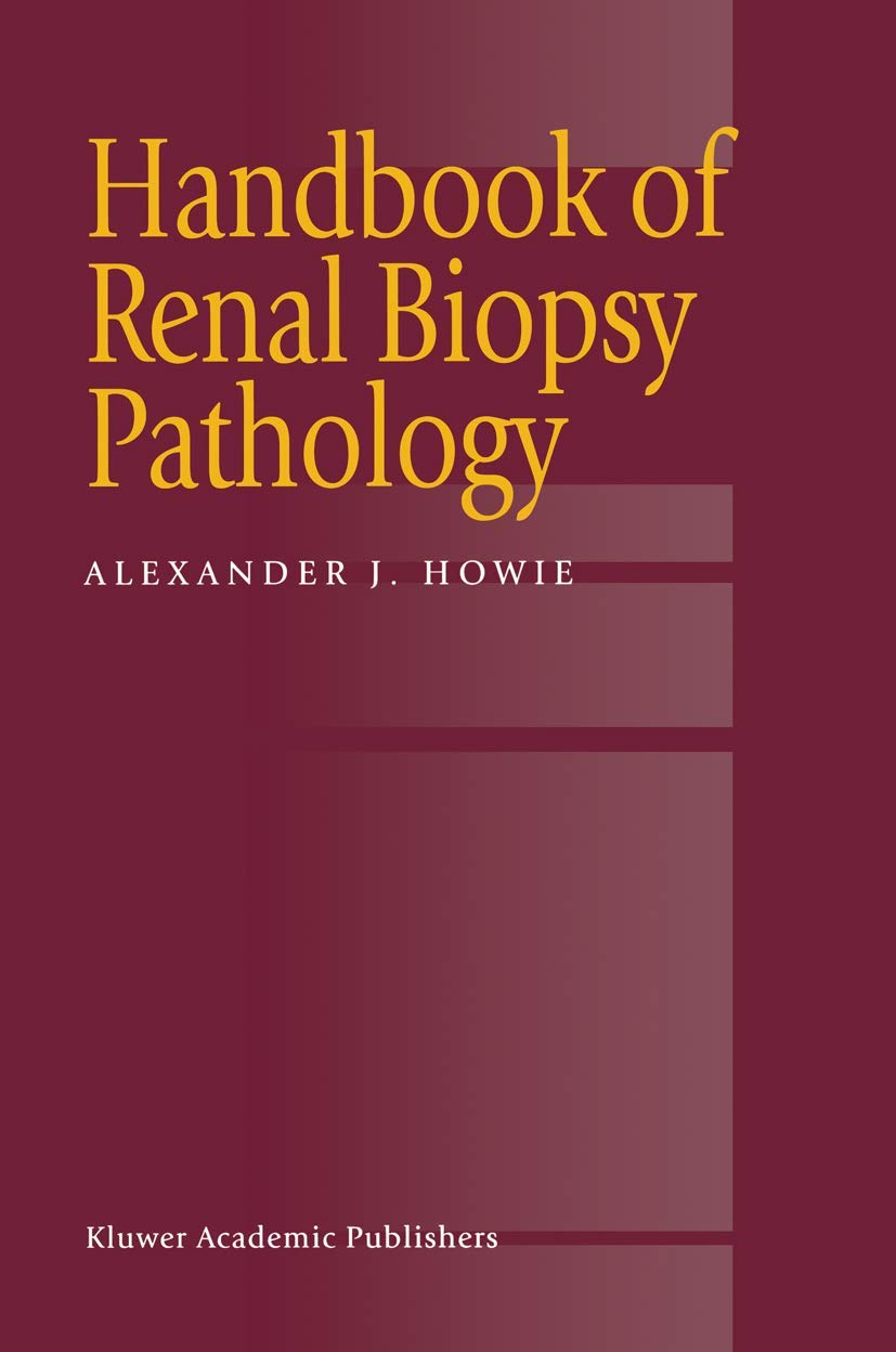 Buy Handbook of Renal Biopsy Pathology โ BookShops.in