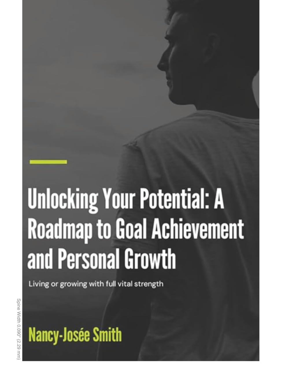 Unlocking your Potential: A Roadmap to Goal Achievement and Personal Growth
