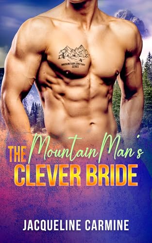 The Mountain Man's Clever Bride: A Mountain Man Sanctuary Story