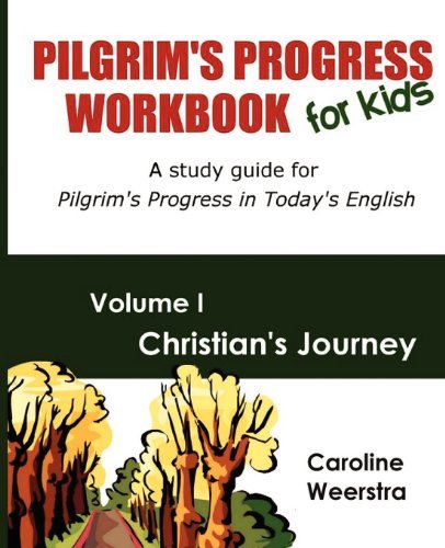 Pilgrim's Progress Workbook for Kids: Christian's Journey: A study ...