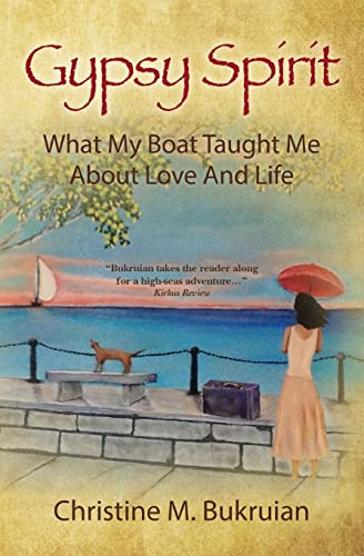 Gypsy Spirit: What My Boat Taught Me About Love And Life