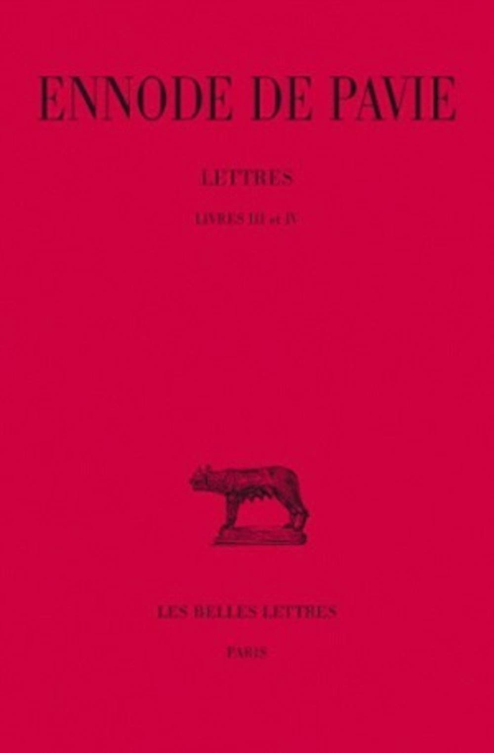 Lettres: Tomes 2, Livres III et IV