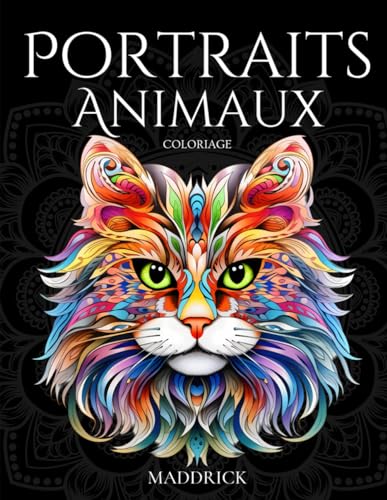Portraits Animaux: Livre de coloriage incluant des animaux ayant des motifs complexes de fleurs et de mandalas. Activité de relaxation pour coloriste de tout niveau.