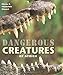 Dangerous Creatures of Africa: Understand-Identify-Avoid-Survive