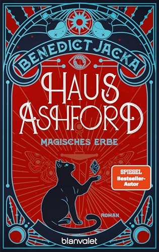 Haus Ashford - Magisches Erbe: Roman - Die magische Fortsetzung der Urban-Fantasy-Serie des SPIEGEL-Bestsellerautors! (Stephen Oakwood, Band 2)