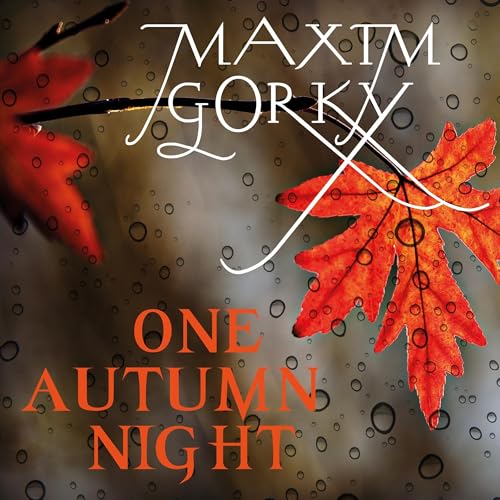 One Autumn Night (English Edition) by Maxim Gorky episode artwork