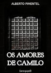 Capa de Os amores de Camilo (Dramas íntimos colhidos na biografia de um grande escritor)
