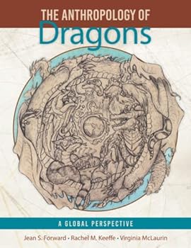 Paperback The Anthropology of Dragons Book