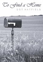 To Find a Home 1458302156 Book Cover