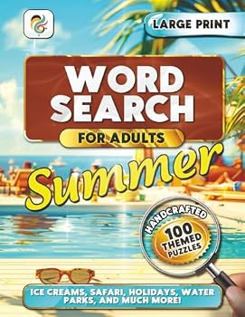 Summer Word Search Book For Adults, Large Print: 2500 Fun Words, 100 Puzzles, 100 Fact or Fiction Questions, Seasonal Themed With Solutions.
