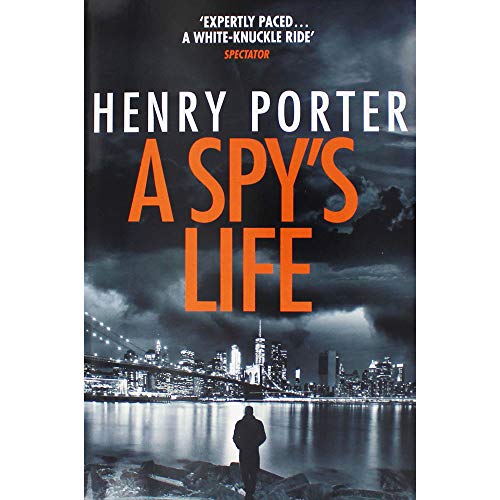 Henry Porter A Spy's Life 152940438X Book Cover
