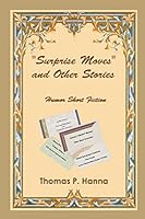 "Surprise Moves" and Other Stories: Humor Short Fiction 1514392682 Book Cover