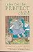 Tales for the Perfect Child