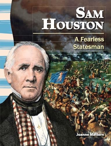 Shell Education - Sam Houston: A Fearless Statesman