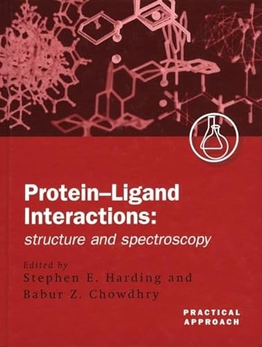 Protein-Ligand Interactions: Structure and Spectroscopy (Practical Approach Series)