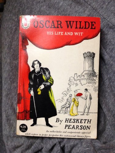Oscar Wilde: His Life and Wit B001QTS5MO Book Cover