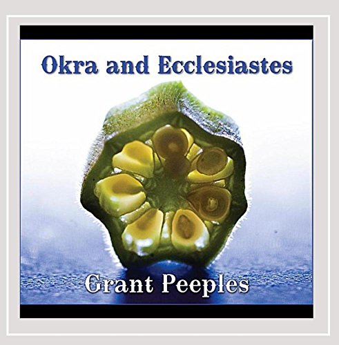 Okra & Ecclesiastes