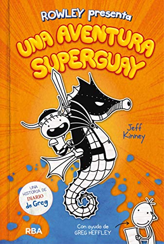Rowley presenta una aventura superguay (DIARIO DE GREG)