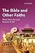 The Bible and Other Faiths: What Does the Lord Require of Us? (Global Christian Library)