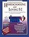 Homeschooling and Loving It!: Create Your Best Homeschooling Year Ever