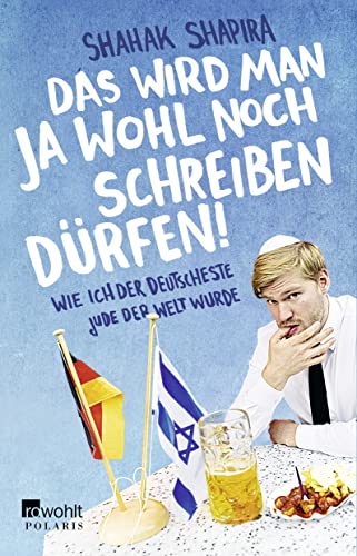Das wird man ja wohl noch schreiben dürfen!: Wie