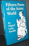 Fifteen Poets of the Aztec World