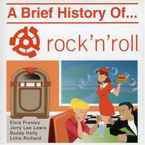 A Brief History Of Rock & Roll [Audio CD] Various Artists