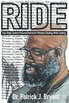 Paperback RIDE: Four Steps Toward Personal Revival for Ministers Healing While Leading Book