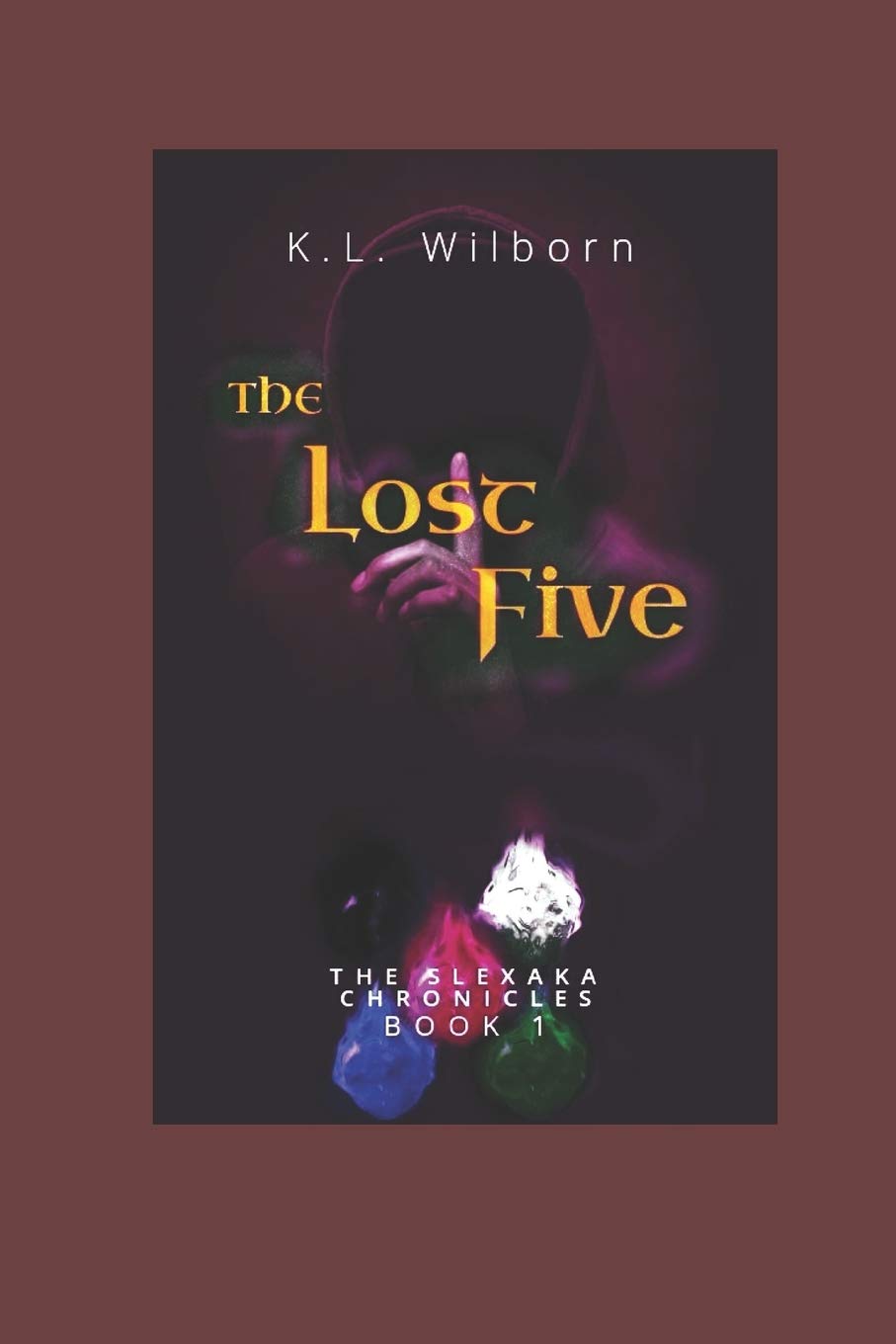 The Lost Five: Slexaka Chronicles: Book 1