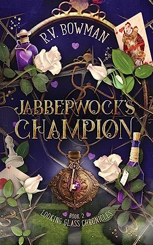 Jabberwock's Champion (Looking Glass Chronicles, Band 2)