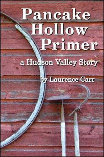 Buy Pancake Hollow Primer: A Hudson Valley Story (Codhill Press) — BookShops.in