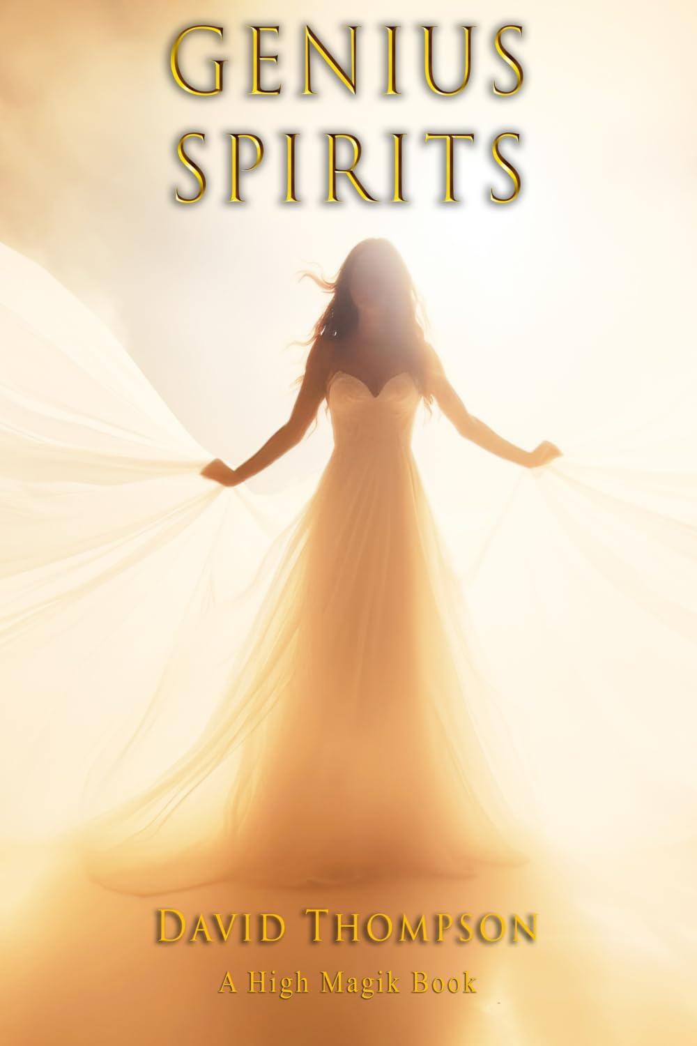 Magik of Genius Spirits (High Magick Studies)