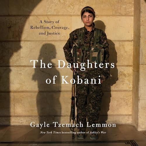 The Daughters of Kobani by Gayle Tzemach Lemmon episode artwork