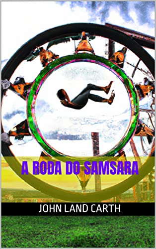 A Roda do Samsara